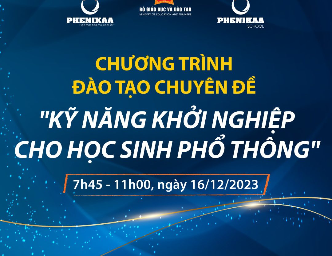 CHUYÊN ĐỀ ĐÀO TẠO: KỸ NĂNG KHỞI NGHIỆP DÀNH CHO HỌC SINH PHỔ THÔNG