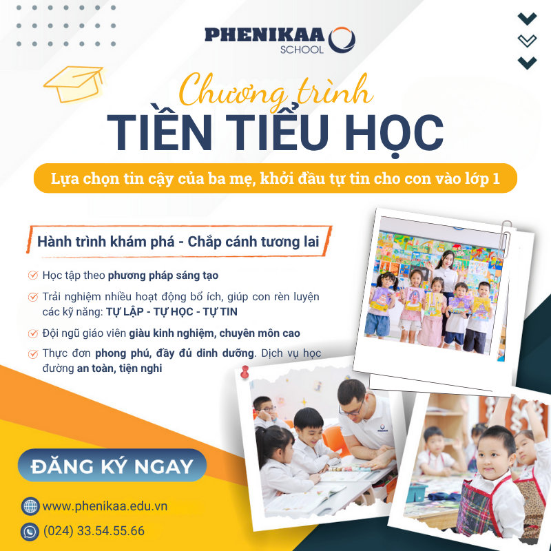 Chọn khoá tiền Tiểu học tại Phenikaa School - con TỰ LẬP - TỰ HỌC - TỰ TIN