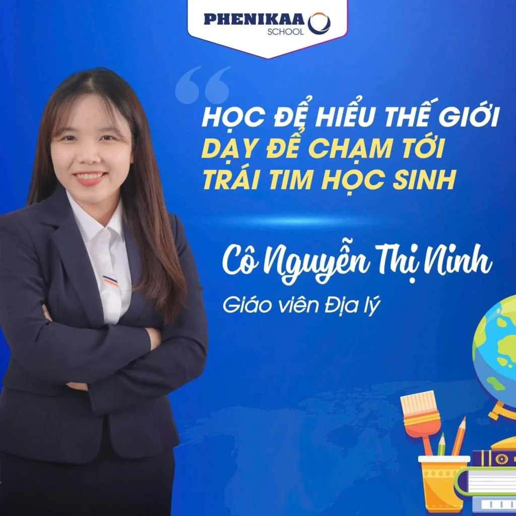 Cô giáo Nguyễn Thị Ninh - Giáo viên Địa lý trường THCS & THPT Phenikaa
